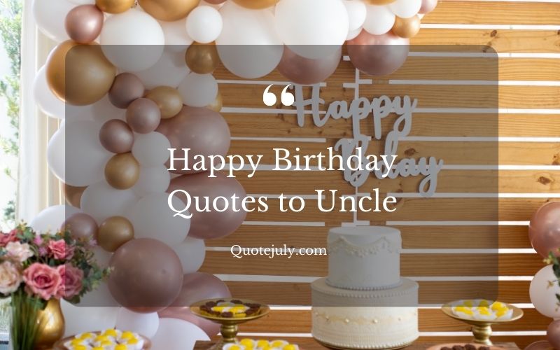 Happy Birthday Quotes to Uncle